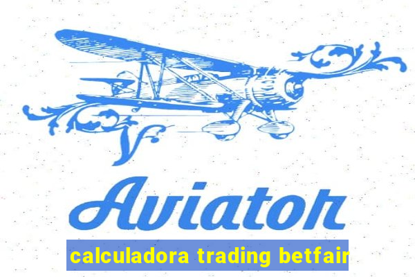 calculadora trading betfair